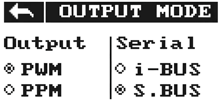 The FS-i6S output mode screen, with PWM and PPM under Output and i-BUS and S.BUS under Serial